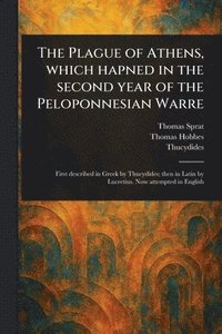 bokomslag Plague of Athens, Which Hapned in the Second Year of the Peloponnesian Warre