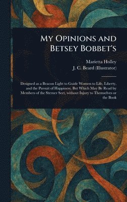 My Opinions and Betsey Bobbet's 1