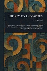 bokomslag The Key to Theosophy