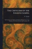 bokomslag Criticism of the Fourth Gospel