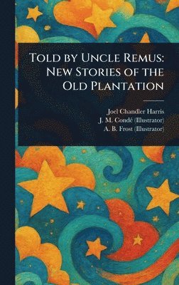 bokomslag Told by Uncle Remus