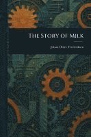 bokomslag The Story of Milk
