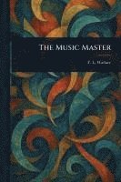 bokomslag The Music Master