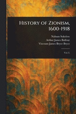History of Zionism, 1600-1918 1