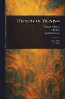 Nahum Sokolow, S (Stephen) Pichon, Israel Solomons - History of Zionism, Häftad