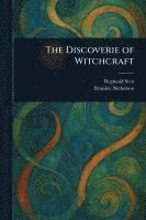 bokomslag The Discoverie of Witchcraft
