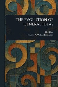 bokomslag Evolution of General Ideas