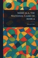 bokomslag Mancala, the National Game of Africa