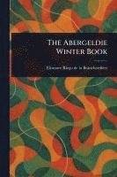bokomslag The Abergeldie Winter Book