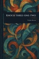 Fredric Brown - Knock Three-one-two, Häftad