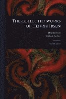 bokomslag The Collected Works of Henrik Ibsen