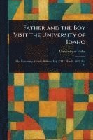 Father and the Boy Visit the University of Idaho 1