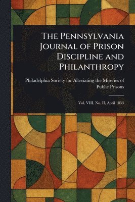 bokomslag Pennsylvania Journal of Prison Discipline and Philanthropy