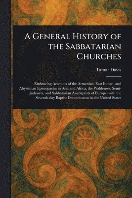 bokomslag General History of the Sabbatarian Churches