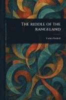 The Riddle of the Rangeland 1
