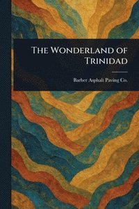 bokomslag Wonderland of Trinidad
