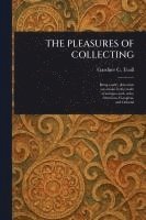 bokomslag Pleasures of Collecting