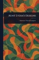 bokomslag Aunt Lydia's Designs