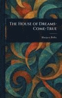bokomslag House of Dreams-Come-True