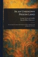bokomslag In an Unknown Prison Land