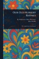 Our Old Nursery Rhymes 1