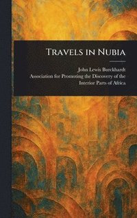 bokomslag Travels in Nubia