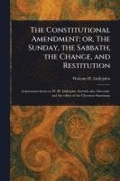 bokomslag The Constitutional Amendment