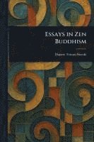bokomslag Essays in Zen Buddhism