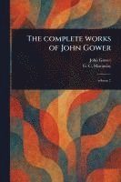 bokomslag The Complete Works of John Gower
