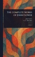 bokomslag The Complete Works of John Gower