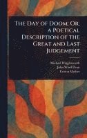 bokomslag Day of Doom; Or, a Poetical Description of the Great and Last Judgement