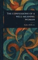 bokomslag Confessions of a Well-meaning Woman