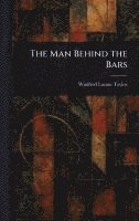 The Man Behind the Bars 1