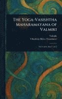 Yoga-Vasishtha Maharamayana of Valmiki 1