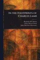 bokomslag In the Footprints of Charles Lamb