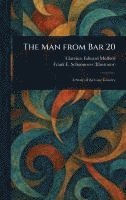 bokomslag Man From Bar 20