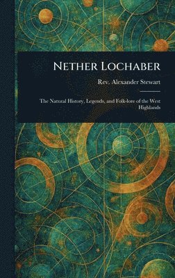 bokomslag Nether Lochaber