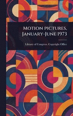 bokomslag Motion Pictures, January-June 1973