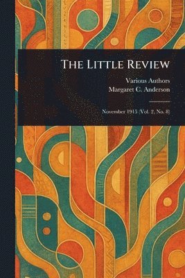 Various, Margaret C Anderson, Margaret C. Anderson - Little Review, Häftad