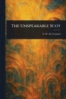 bokomslag The Unspeakable Scot