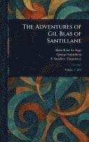 bokomslag The Adventures of Gil Blas of Santillane