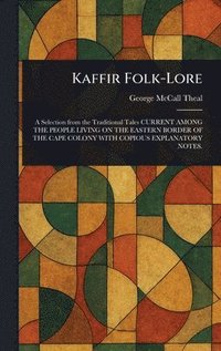 bokomslag Kaffir Folk-Lore
