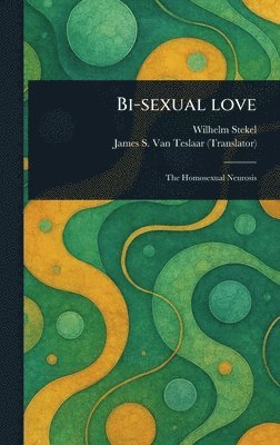 bokomslag Bi-sexual Love