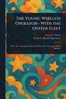 bokomslag Young Wireless Operator-With the Oyster Fleet