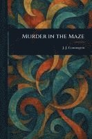 bokomslag Murder in the Maze