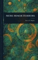 bokomslag More Minor Horrors