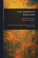 bokomslag The Saxons in England