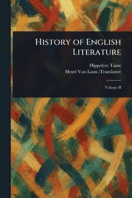 Hippolyte Taine, Henri Van Laun - History of English Literature, Häftad