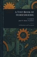 bokomslag A Text-Book of Horseshoeing