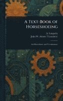 bokomslag Text-Book of Horseshoeing